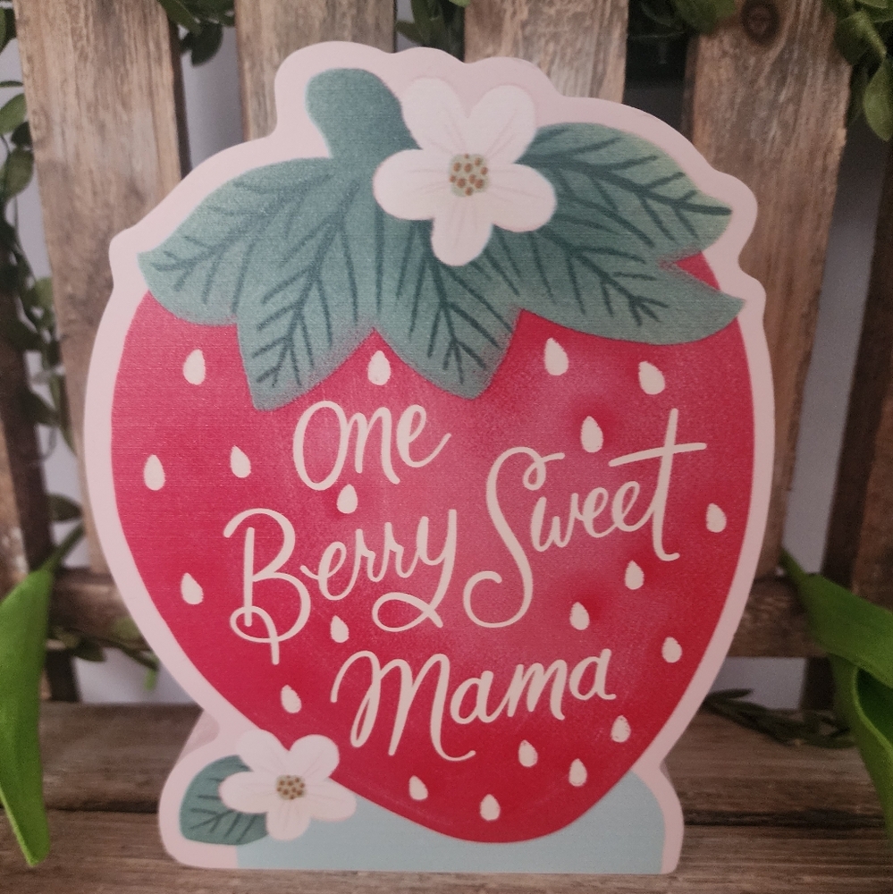 Strawberry Shelf Decor " One Berry Sweet Mama"